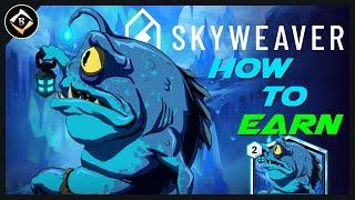 SKYWEAVER HOW TO EARN