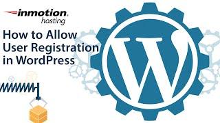 How to Allow User Registration in WordPress