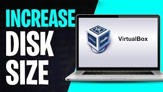 How to Increase Virtual Machine Disk Space (2025) / Increase Virtual Machine Disk Size in VirtualBox