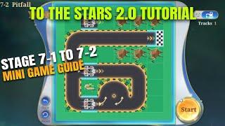 STAGE 7-1 TO 7-2 TO THE STARS 2.0 MLBB GUIDE MINI GAME 2024