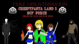 Creepypasta Land 2 - SCP Force (Fanmade Continuation) - FULL WALKTHROUGH