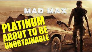 QUICK ! Mad Max Servers are about to shutdown making this platinum Unobtainable!