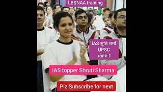 IAS topper Shruti Sharma LBSNAA training #upsc_motivation #shorts