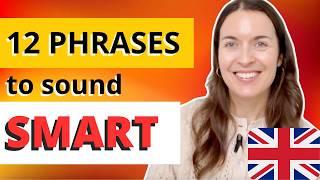 12 English phrases to sound SMART | English speaking