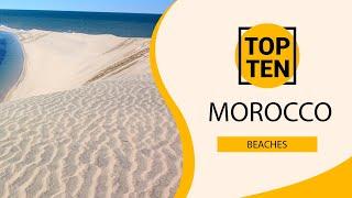 Top 10 Best Beaches to Visit in Morocco | English