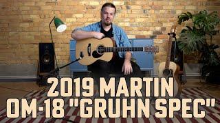 Martin OM-18 Gruhn Spec 2019 | Studio 1 Guitars | Nick Brightwell presents