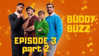 Buddy Buzz - Episode 3 (PART 2): DOGNAPPING AND CONSEQUENCES  | Pilot