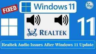  How To Fix Realtek Audio Issue After Windows 11 Update