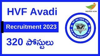 HVF Avadi Recruitment 2023 Notification (In Telugu) for 320 Posts | Central Govt Jobs
