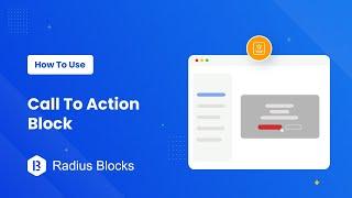 How To Use Call To Action Blocks - Radius Blocks