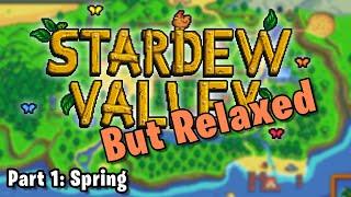 The MOST relaxed guide to Stardew Valley: How to avoid getting overwhelmed | Part 1: Spring