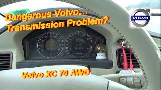 DANGEROUS Volvo Transmission Problem?