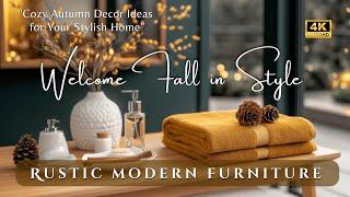 Cozy Autumn Decor: Get Ready for Fall with These Rustic Modern Furniture and Autumn Decor Ideas