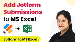 How to Add New Jotform Submissions to Excel Spreadsheet - Jotform to MS Excel Integration