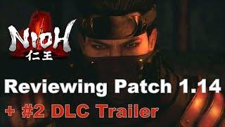 Nioh - Defiant Honor Trailer + Patch 1.14 Details