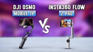 DJI Osmo Mobile 7P vs Insta360 Flow 2 Pro - Which One Should You Buy?