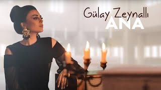 Gulay Zeynallı - Ana