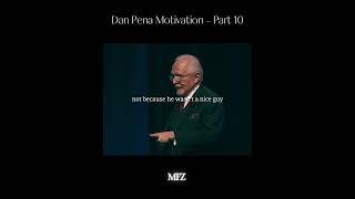 Dan Pena Motivation - Part 10