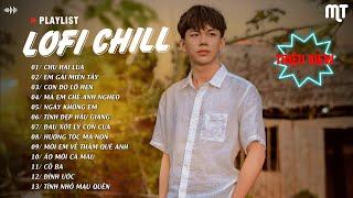 Nhạc Chill Lofi 2024 - Những Bản Lofi Mix Chill Nhẹ Nhàng Cực Hay | CHÚ HAI LÚA - EM GÁI MIỀN TÂY