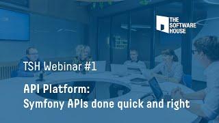 API Platform webinar: Symfony APIs done quick and right