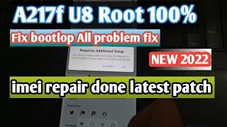 A217f U8 Root Fix Stuck problem Imei repair done |A21s Root u8 100 Easy method Done imei repair