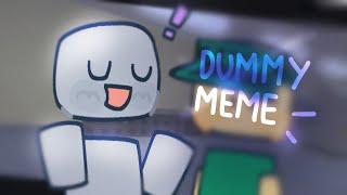 DUMMY MEME /animation meme/ROBLOX (Get A Snack At 4AM)