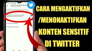 Cara Menghidupkan / Mematikan Konten Sensitif Di Twitter  | tweet ini mungkin berisi konten sensitif