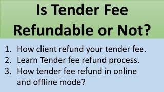 Is tender Fee refundable or not ? | How to refund tender fee | Tender fee refund process |Tender fee