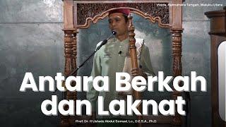 ANTARA BERKAH & LAKNAT | Khutbah Jum'at, Masjid al-Maqdis Lelilef, Gita, Maluku Utara