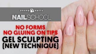 YN NAIL SCHOOL - NO FORMS, NO GLUING ON TIPS, GEL SCULPTING (NEW TECHNIQUE)