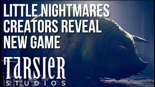 NEW GAME FROM THE CREATORS OF LITTLE NIGHTMARES REVEALED | Tarsier Studios News Update