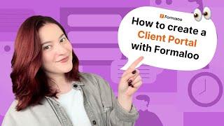 Step-by-step guide to create a client portal with Formaloo