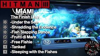 Hitman 3: Miami - The Finish Line - Under the Sea, Shredding the Evidence, Tanked, and More!