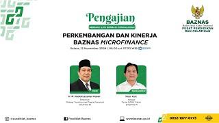 PENGAJIAN SELASA PAGI | Perkembangan dan Kinerja BAZNAS Microfinance