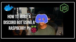 How to make a Discord bot with a Raspberry Pi! (DiscordJS v13+)