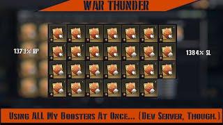 War Thunder - Using ALL My Boosters At Once (Dev Server, Though)