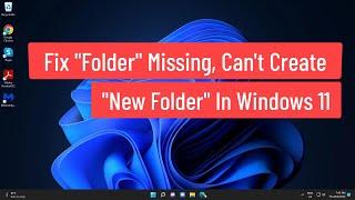 Fix "Folder" Missing, Can't Create New "Folder" In Windows 11