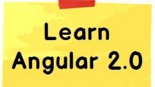 How to Learn Angular 2 ?