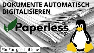 Paperless NGX - Dokumente automatisch digitalisieren - Vom Scanner in die Ordnerstruktur mit KI