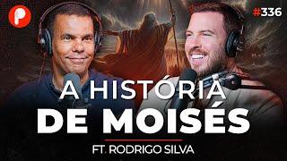 A HISTÓRIA DE MOISÉS: DE PRÍNCIPE DO EGITO A LIBERTADOR DE ISRAEL (Rodrigo Silva) | PrimoCast 336