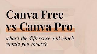 Canva Free vs Canva Pro: What's the Difference and Which Plan Should You Choose?!