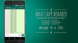 WhatsApp bomber | Send 5000+ message in a Click