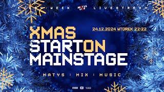 Xmas on Mainstage:Extra by Matys |  24.12.2024