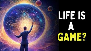 Is Life REALLY Just A Game? | A Perspective That Will Change Your Life Forever