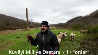 kuvayi milliye destanı "onlar"