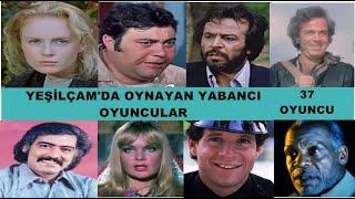 Yeşilçamda Oynayan Yabancı Oyuncular - Tam 37 oyuncu