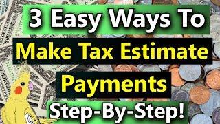 Estimated Tax Payments: How to Make Estimated Tax Payments Online or By Paper)