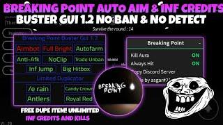 Inf CREDITS & Auto Aim | Breaking Point Buster GUI 1.2 Script | Pastebin | Duped Divines (2024)Kazu