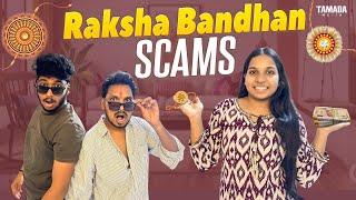 Raksha Bandhan Scams || Akhil Jackson Vines || Tamada Media