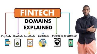 FINTECH DOMAINS EXPLAINED